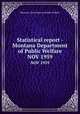 Statistical report - Montana Department of Public Welfare. NOV 1959, Montana. State Dept. of Public Welfare 