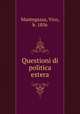 Questioni di politica estera, Mantegazza, Vico, b. 1856 