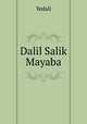 Dalil Salik Mayaba, Yedali 