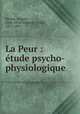 La Peur : etude psycho-physiologique, Angelo Mosso 