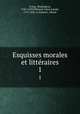 Esquisses morales et littraires. 1, Washington Irving 