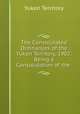 The Consolidated Ordinances of the Yukon Territory, 1902: Being a Consolidation of the ., Yukon Territory 