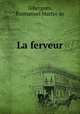 La ferveur, Gibergues, Emmanuel Martin de 