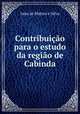 Contribuicao para o estudo da regiao de Cabinda, Joao de Mattos e Silva 