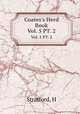 Coates`s Herd Book. Vol. 5 PT. 2, H. Strafford 