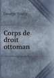 Corps de droit ottoman, George Young 