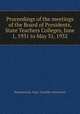 Proceedings of the meetings of the Board of Presidents, State Teachers Colleges, June 1, 1931 to May 31, 1932, Pennsylvania. Dept. of public instruction 
