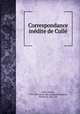 Correspondance ine?dite de Colle?, Charles Colle 