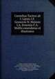 Cornelius Tacitus ab I. Lipsio I.F. Gronovio N. Heinsio I.A. Ernestio F.A. Wolfio emendatus et illustratus, Tacitus, Cornelius,Lipsius, Justus, 1547-1606,Gronovius, Joannes Fredericus, 1611-1671,Heinsius, Nicolaas, 1620-1681,Ernesti, Johann August, 1707-1781,Wolf, F. A. (Friedrich August), 1759-1824,Bekker, Immanuel, 1785-1871 