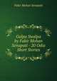 Galpa Swalpa by Fakir Mohan Senapati - 20 Odia Short Stories, Fakir Mohan Senapati 