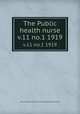 The Public health nurse. v.11 no.1 1919, National Organization for Public Health Nursing (U.S.) 