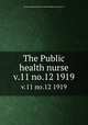 The Public health nurse. v.11 no.12 1919, National Organization for Public Health Nursing (U.S.) 