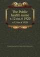 The Public health nurse. v.12 no.4 1920, National Organization for Public Health Nursing (U.S.) 