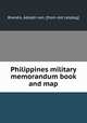 Philippines military memorandum book and map, Brandis, Adolph von. [from old catalog] 