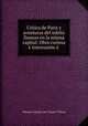 Critica de Paris y aventuras del infeliz Damon en la misma capital: Obra curiosa e interesante a ., Manuel Antonio del Campo Y Rivas 