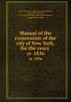 Manual of the corporation of the city of New York, for the years . yr. 1856, New York (N.Y.). Common Council,Willis, Samuel J,Valentine, D. T. (David Thomas) 1801-1869,Shannon, Joseph,Hardy, John 