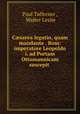 C?sarea legatio, quam mandante . Rom: imperatore Leopoldo i. ad Portam Ottomannicam suscepit ., Paul Tafferner , Walter Leslie 