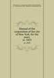 Manual of the corporation of the city of New York, for the years . yr. 1853, New York (N.Y.). Common Council,Willis, Samuel J,Valentine, D. T. (David Thomas) 1801-1869,Shannon, Joseph,Hardy, John 