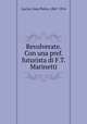Revolverate. Con una pref. futurista di F.T. Marinetti, Lucini, Gian Pietro, 1867-1914 