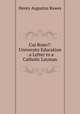 Cui Bono?: University Education : a Letter to a Catholic Layman, Henry Augustus Rawes 