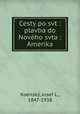 Cesty po svt : plavba do Noveho svta : Amerika, Josef L. Koensky 