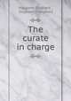 The curate in charge, Margaret Oliphant , Oliphant (Margaret) 