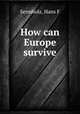 How can Europe survive, Hans F. Sennholz 