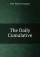 The Daily Cumulative, H.W. Wilson Company 