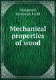 Mechanical properties of wood, Wangaard, Frederick Field 