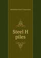 Steel H piles, Bethlehem Steel Corporation 