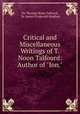 Critical and Miscellaneous Writings of T. Noon Talfourd: Author of "Ion.", Sir Thomas Noon Talfourd, Sir James Fitzgerald Stephen 