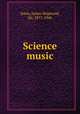 Science & music, Jeans, James Hopwood, Sir, 1877-1946 