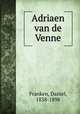 Adriaen van de Venne, Franken, Daniel, 1838-1898 