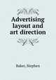 Advertising layout and art direction, Baker, Stephen 