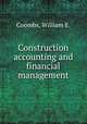 Construction accounting and financial management, Coombs, William E. 