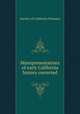 Misrepresentations of early California history corrected, Society of California Pioneers 