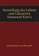 Darstellung des Lebens und Characters Immanuel Kant