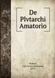 De Plvtarchi Amatorio, Hubert, Curt Ernst Hermann, 1879- 