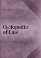 Cyclopedia of Law, Charles Erehart Chadman, American Correspondence School of Law (Chicago). 