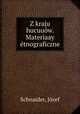 Z kraju hucuuow. Materiaay etnograficzne., Jozef Schnaider 