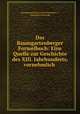 Das Baumgartenberger Formelbuch: Eine Quelle zur Geschichte des XIII. Jahrhunderts, vornehmlich ., Baumgartenberg (Cistercian abbey )., Hermann Baerwald 