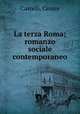 La terza Roma; romanzo sociale contemporaneo, Castelli, Cesare 