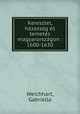 Keresztel, hazassag es temetes magyarorszagon : 1600-1630, Weichhart, Gabriella 