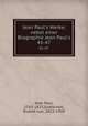 Jean Paul`s Werke; nebst einer Biographie Jean Paul`s. 45-47, Jean Paul, 1763-1825,Gottschall, Rudolf von, 1823-1909 