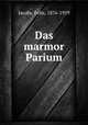 Das marmor Parium, Jacoby, Felix, 1876-1959 