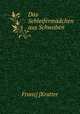Das Schleifermadchen aus Schwaben, Franz] [Kratter 