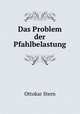 Das Problem der Pfahlbelastung, Ottokar Stern 