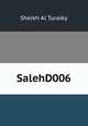 SalehD006, Sheikh Al Turaiky 
