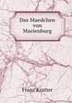 Das Maedchen von Marienburg, Franz Kratter 