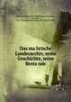 Das ma?hrische Landesarchiv, seine Geschichte, seine Besta?nde, Margravate. Zemsky? archiv 
